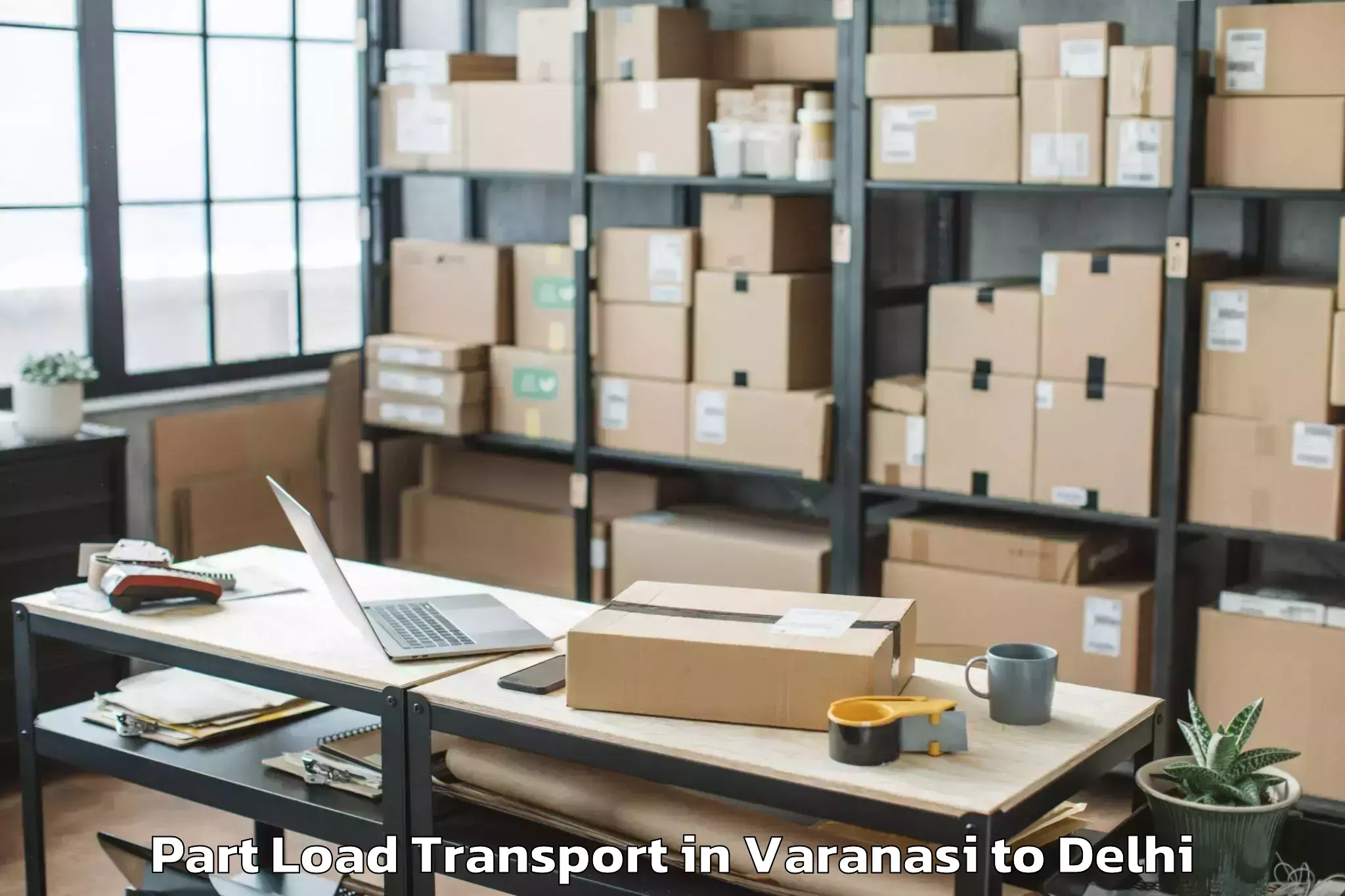 Quality Varanasi to Kalkaji Part Load Transport